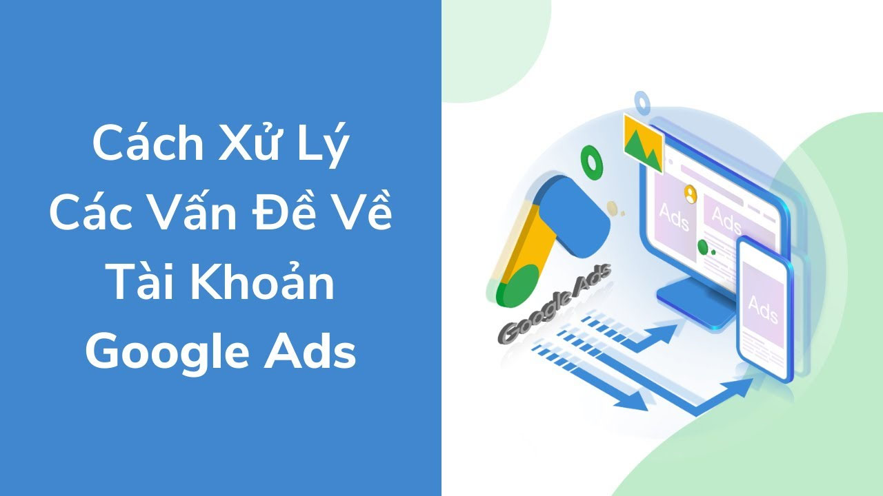 Các vấn đề khi đăng nhập tài khoản Google Ads